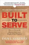 Built to Serve: How to Drive the Bottom Line with People-First Practices cover