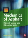 Mechanics of Asphalt: Microstructure and Micromechanics cover