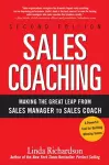 Sales Coaching: Making the Great Leap from Sales Manager to Sales Coach cover