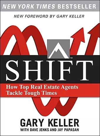 SHIFT:  How Top Real Estate Agents Tackle Tough Times (PAPERBACK) cover