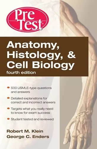 Anatomy, Histology, & Cell Biology: PreTest Self-Assessment & Review, Fourth Edition cover