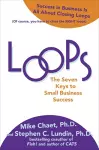 Loops: The Seven Keys to Small Business Success cover