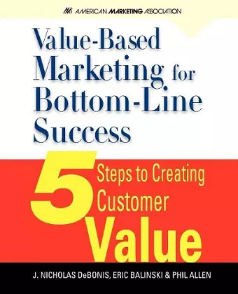 Value-Based Marketing for Bottom-Line Success cover