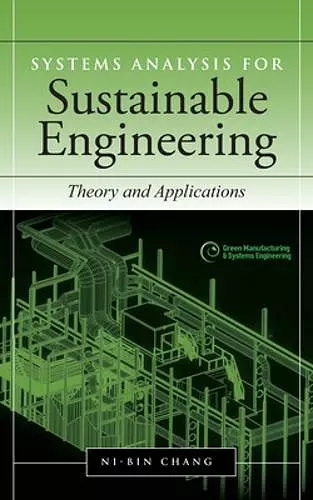 Systems Analysis for Sustainable Engineering: Theory and Applications cover