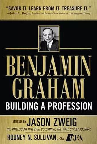 Benjamin Graham, Building a Profession: The Early Writings of the Father of Security Analysis cover