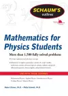 Schaum's Outline of Mathematics for Physics Students cover