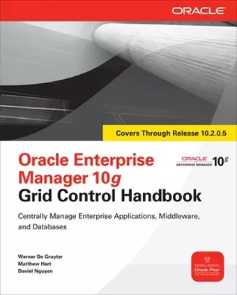 Oracle Enterprise Manager 10g Grid Control Handbook cover