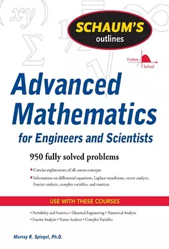 Schaum's Outline of Advanced Mathematics for Engineers and Scientists cover