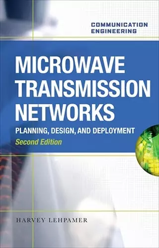 Microwave Transmission Networks, Second Edition cover