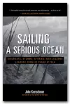 Sailing a Serious Ocean: Sailboats, Storms, Stories and Lessons Learned from 30 Years at Sea cover