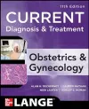 Current Diagnosis & Treatment Obstetrics & Gynecology, Eleventh Edition cover