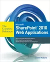 Microsoft SharePoint 2010 Web Applications The Complete Reference cover