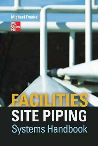 Facilities Site Piping Systems Handbook cover