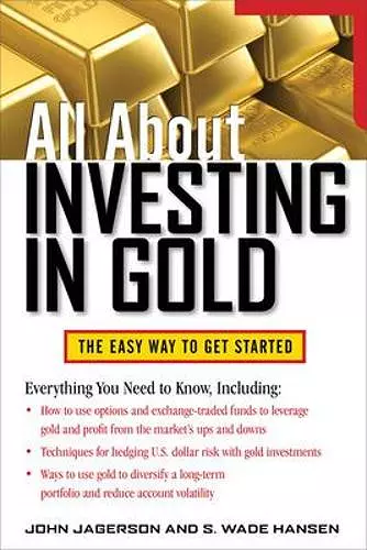 All About Investing in Gold cover