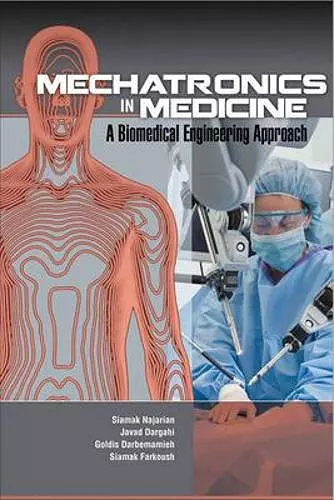 Mechatronics in Medicine A Biomedical Engineering Approach cover