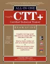 CompTIA CTT+ Certified Technical Trainer All-in-One Exam Guide cover