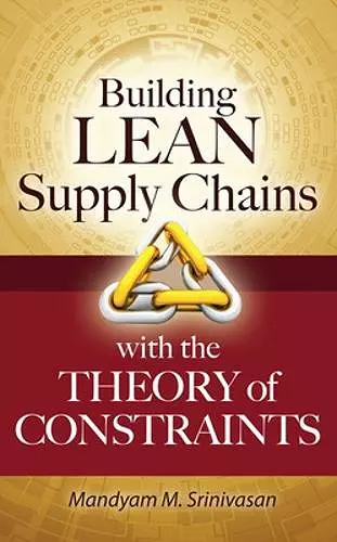 Building Lean Supply Chains with the Theory of Constraints cover