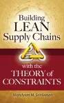 Building Lean Supply Chains with the Theory of Constraints cover