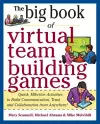 Big Book of Virtual Teambuilding Games: Quick, Effective Activities to Build Communication, Trust and Collaboration from Anywhere! cover