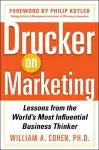 Drucker on Marketing: Lessons from the World's Most Influential Business Thinker cover