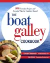 The Boat Galley Cookbook: 800 Everyday Recipes and Essential Tips for Cooking Aboard cover