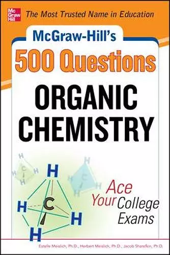 McGraw-Hill's 500 Organic Chemistry Questions: Ace Your College Exams cover