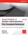 Oracle Solaris 11 System Administration The Complete Reference cover