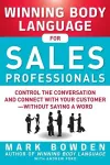 Winning Body Language for Sales Professionals:   Control the Conversation and Connect with Your Customer—without Saying a Word cover