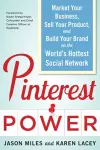 Pinterest Power:  Market Your Business, Sell Your Product, and Build Your Brand on the World's Hottest Social Network cover