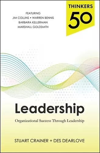 Thinkers 50 Leadership: Organizational Success through Leadership cover