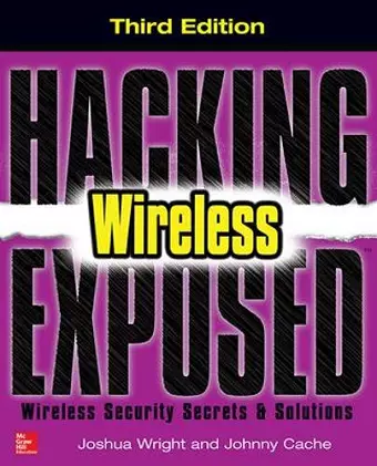Hacking Exposed Wireless, Third Edition cover
