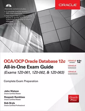 OCA/OCP Oracle Database 12c All-in-One Exam Guide (Exams 1Z0-061, 1Z0-062, & 1Z0-063) cover