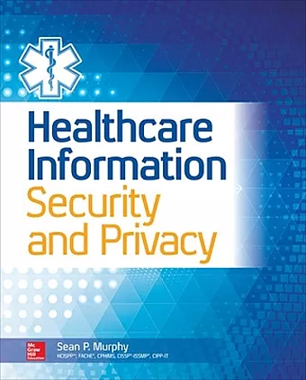 Healthcare Information Security and Privacy cover
