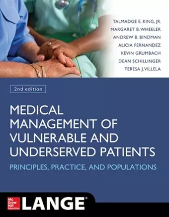 Medical Management of Vulnerable and Underserved Patients: Principles, Practice, Populations, Second Edition cover