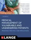 Medical Management of Vulnerable and Underserved Patients: Principles, Practice, Populations, Second Edition cover