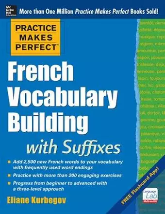 Practice Makes Perfect French Vocabulary Building with Suffixes and Prefixes cover