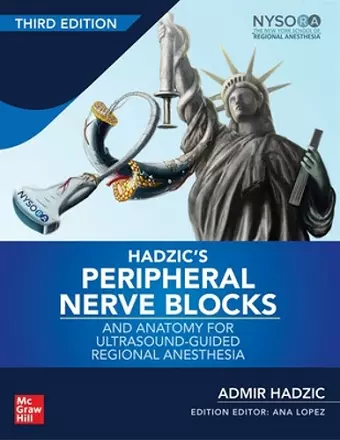 Hadzic's Peripheral Nerve Blocks and Anatomy for Ultrasound-Guided Regional Anesthesia cover