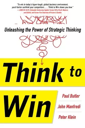 Think to Win: Unleashing the Power of Strategic Thinking cover