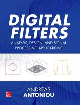 Digital Filters: Analysis, Design, and Signal Processing Applications cover