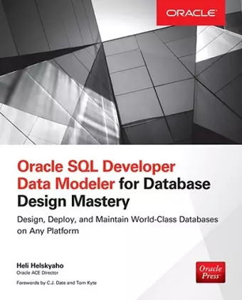 Oracle SQL Developer Data Modeler for Database Design Mastery cover
