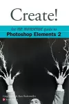 Create! The No Nonsense Guide to Photoshop Elements 2 cover