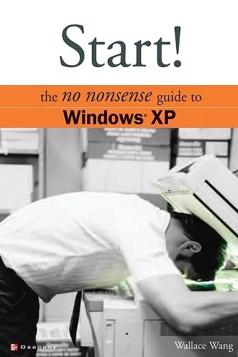 Start! The No Nonsense Guide to Windows XP cover