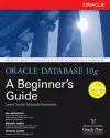 Oracle Database 10g: A Beginner's Guide cover