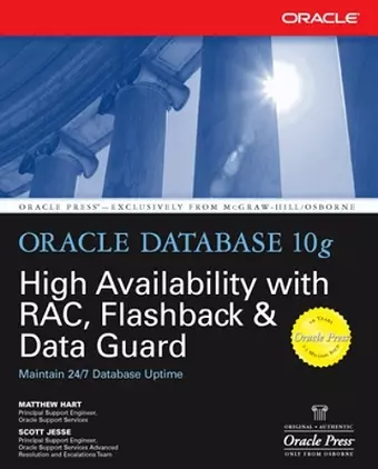 Oracle Database 10g High Availability with RAC, Flashback & Data Guard cover