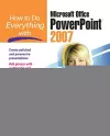 How to Do Everything with Microsoft Office PowerPoint 2007 cover