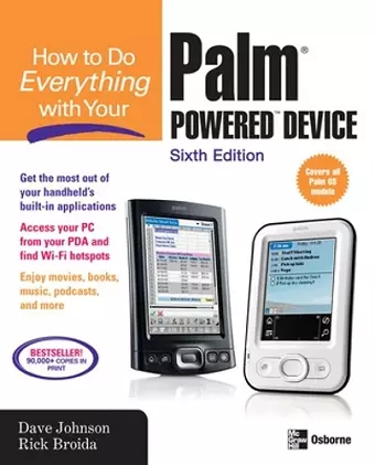 How to Do Everything with Your Palm Powered Device, Sixth Edition cover
