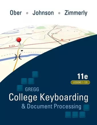 Gregg College Keyboarding & Document Processing (GDP); Lessons 1-120, main text cover