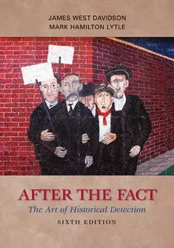 After the Fact: The Art of Historical Detection cover
