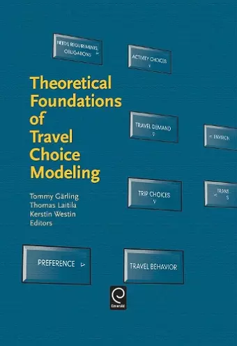 Theoretical Foundations of Travel Choice Modeling cover