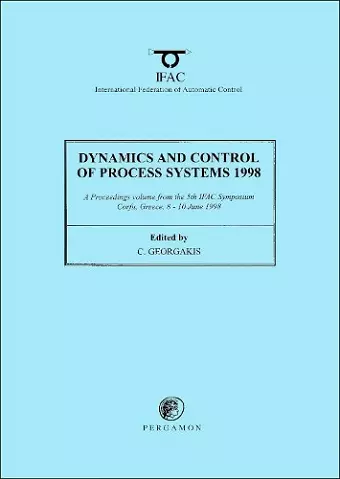 Dynamics and Control of Process Systems 1998 (2-Volume Set) cover